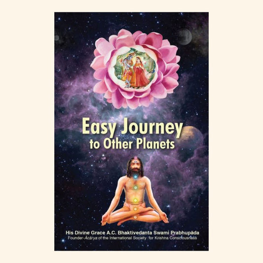 Easy Journey to Other Planets - By His Divine Grace A.C. Bhaktivedanta Swami Prabhupada (Paperback)