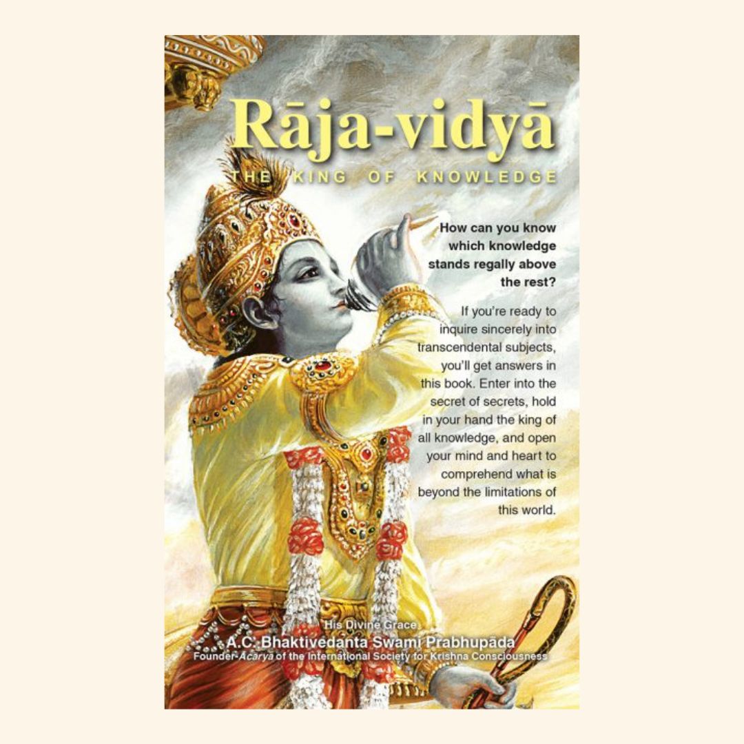 Raja-vidya: The King of Knowledge - English By His Divine Grace A.C. Bhaktivedanta Swami Prabhupada (Paperback)