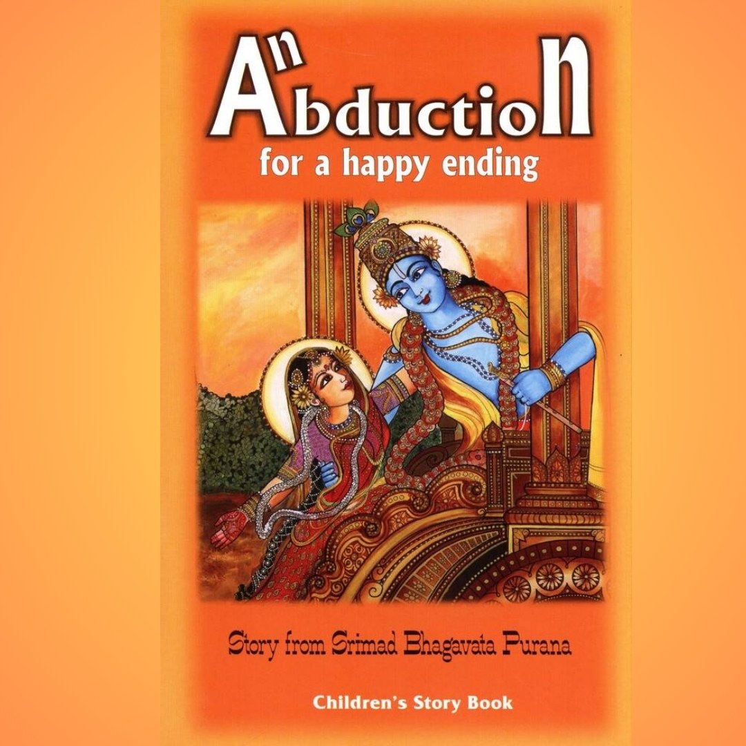 Anbduction For A happy Ending - Tales on krishna charitam  (English, Paperback, A.C.Bhaktivedanta Swami Prabhupada) - Children's Story Book