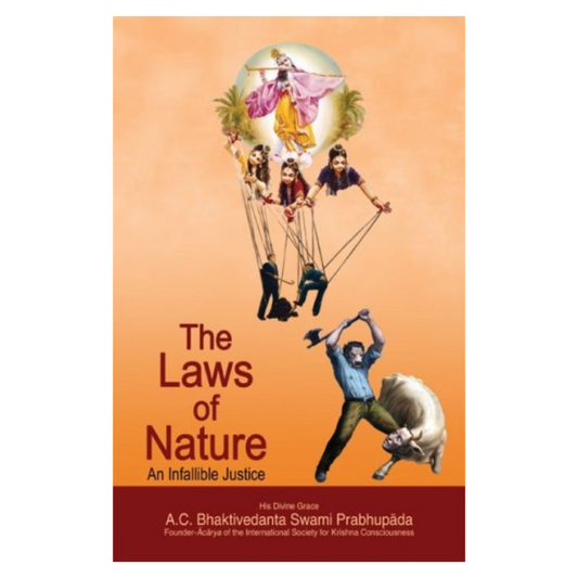 The Laws of Nature An Infallible- By His Divine Grace A.C. Bhaktivedanta Swami Prabhupada (Paperback)